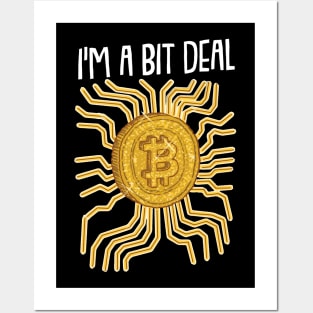 I m A bit Deal Funny Crypto Hodl BTC Blockchain Bitcoin Posters and Art